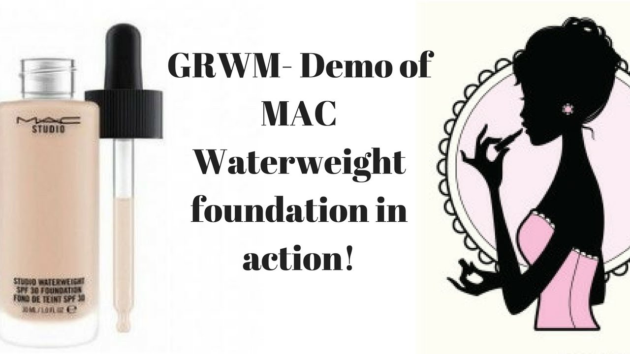 Get ready with me: Demo of MAC Studio Waterweight foundation