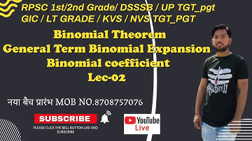 Binomial Theorem Lec-02 By K2 SIR  RPSC 1st Grade /2nd Grade/DSSSB/UP TGT/PGT /GIC/LT GRADE /KVS/NVS