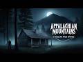 3 Chilling True Stories from the Appalachian Mountains
