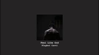 Playboi Carti - Feel Like God (TikTok Remix) (Slowed   Reverbed)