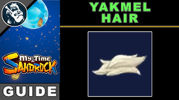 How to Get Yakmel Hair in My Time At Sandrock | Best Way to Make Resources Guide