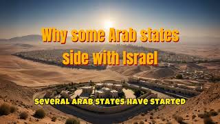 Why some Arab states side with Israel #MiddleEast #Geopolitics #ArabStates #RegionalCooperation