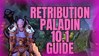 10.1.5 Dragonflight - Retribution Paladin - Beginners Guide - Talents / Rotation / Enchants / BIS