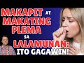 Makapit at Makating Plema sa Lalamunan: Ito Gagawin! - Payo ni Doc Willie Ong