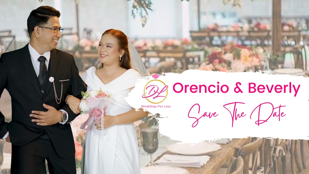 Orencio & Beverly  | Save The Date