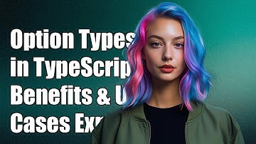 Understanding Option Types in TypeScript: Benefits and Use Cases Explained