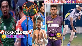 TANZIM vs VIRAT LOADING 😂  INDIAN Playing 11 against BANGLADESH । IND vs BAN preview |
