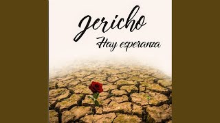 Miniatura de "Jericho - Hay Esperanza"