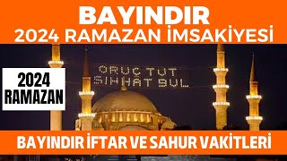 Bayındır Ramazan İmsakiyesi 2024 - Bayındır İftar ve Sahur Vakitleri 2024