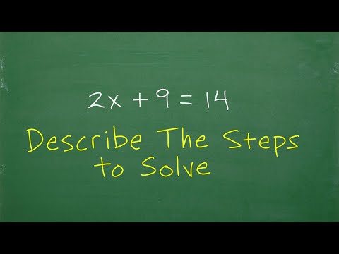 Describe the steps to solve 2x + 9 = 14