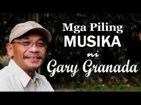 Mga Piling Musika ni GARY GRANADA Part 1