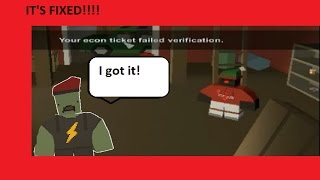 [ECON FIXED!!!]Unturned-How to Fix Econ Ticket Failed to Authenticate.