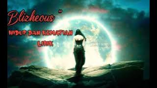 BLIZHEOUS - hidup dan kematian ( gothic metal  video lirik