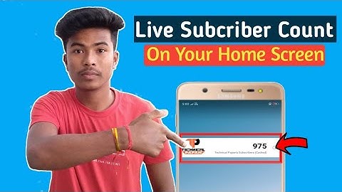 How To Add Live Subscriber Count On Your Mobile Home Screen