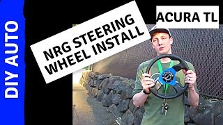 HOW TO INSTALL STEERING WHEEL IN ACURA TL (NRG w/ quick release)