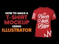 How to make a T-SHIRT MOCKUP Using ILLUSTRATOR | T-Shirt Mockup | Illustrator T-Shirt Mockup