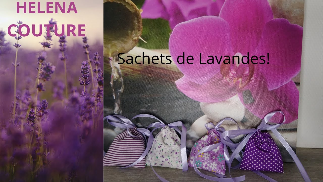 Diy Couture Comment Coudre Des Sachets De Lavande Helena Couture Youtube