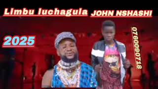 LIMBU LUCHAGULA FT JOHN NSHASHI MWANIKE 2025 0760090718 
