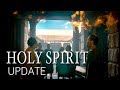 Holy Spirit Episode Update!