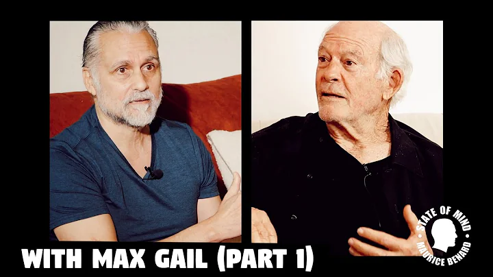 MAURICE BENARD STATE OF MIND with MAX GAIL PART 1 ...