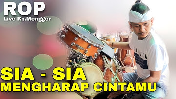 SIA SIA MENGHARAP CINTAMU VOC.NILAH FAUZISTA | ROP ( Live Mengger )