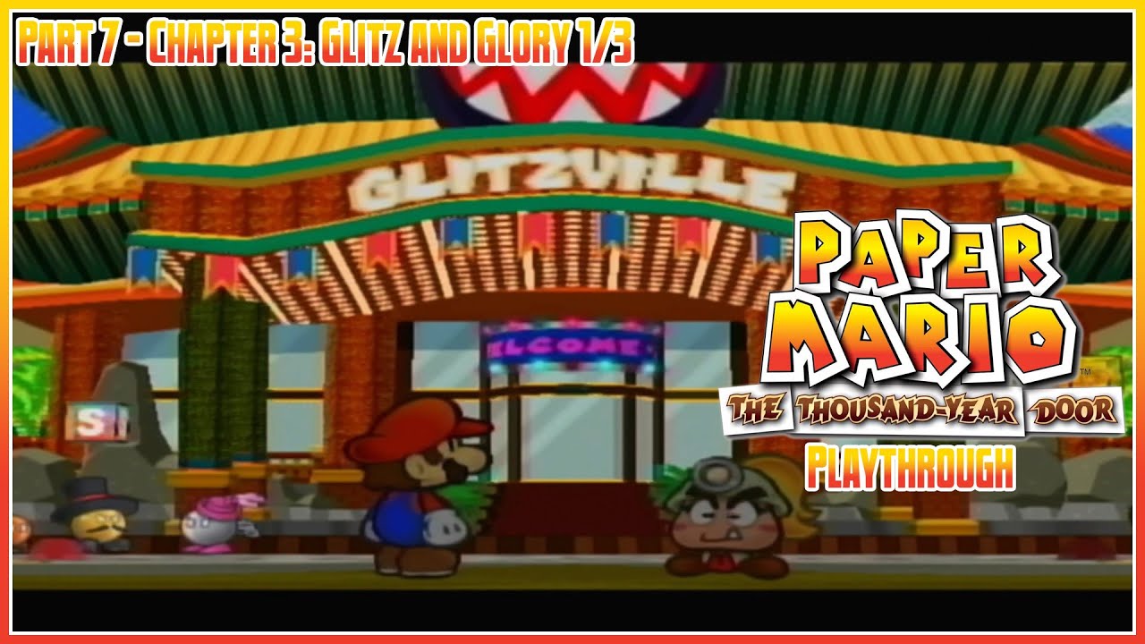 Paper Mario TTYD Playthrough Part 7 Chapter 3 Of Glitz And Glory 1 3 YouTube paper-mario-ttyd-playthrough-part-7-chapter-3-of-glitz-and-glory-1-3-youtube