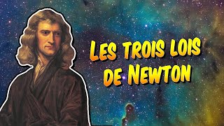 Astronomie - Les trois lois du mouvement de Newton