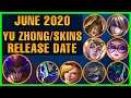 YU ZHONG/SKINS RELEASE DATE FOR JUNE 2020 | MOBILE LEGENDS