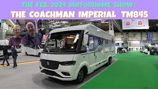 The  Motorhome and Caravan Show Feb 2024 :  The Coachman Imperial TM845