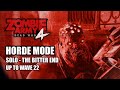 ZOMBIE ARMY 4: DEAD WAR - Solo Horde Mode to Wave 22 (No Commentary)