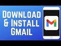 So Laden Sie Die Gmail App Im Jahr 2026 Herunter Und Installieren Sie