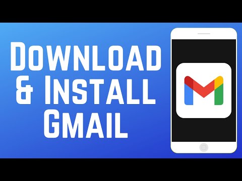 How to Download & Install the Gmail App 2025