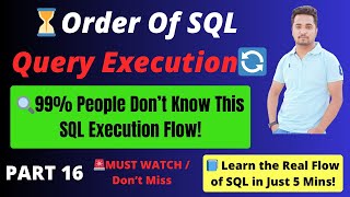 💥 Stop Writing SQL Wrong! Learn the REAL Order of SQL Query Execution (Explained in 5 Mins) 🚀