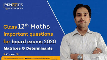 Important questions of class 12 Maths Board Exams |Matrices & Determinants|