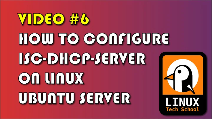 How to configure isc-dhcp-server on Linux Ubuntu Server