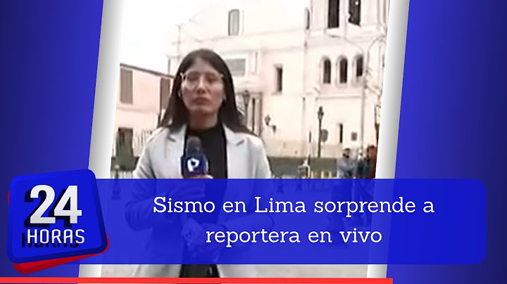 Nuevo sismo en Lima: así fue la reacción de reportera en plena transmisión en vivo