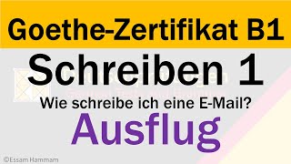 Goethe-Zertifikat B1 | E-Mail schreiben | Schreiben 1 | Ausflug
