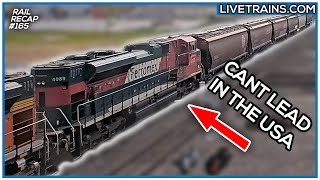 THIS Railroad CANT LEAD TRAINS In The USA, BUT WHY? | Rail RECAP #165