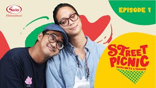 SASA STREET PICNIC WITH DIKTA & DANANG | EPISODE 1