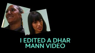 So I Edited Dhar Mann Video…..
