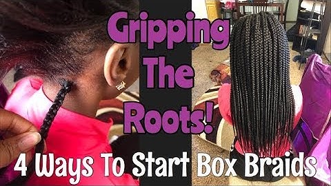 How To Grip Box Braids | 4 Different Methods For Beginners