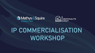 Dublin IP Commercialisation Workshop with Mathys & Squire Consulting