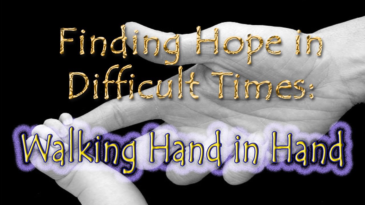 Finding Hope in Difficult Times - YouTube
