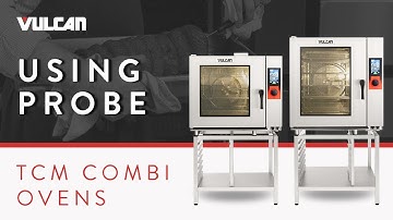 How To Use Core Temperature Probe with Vulcan TCM Series Combi Ovens