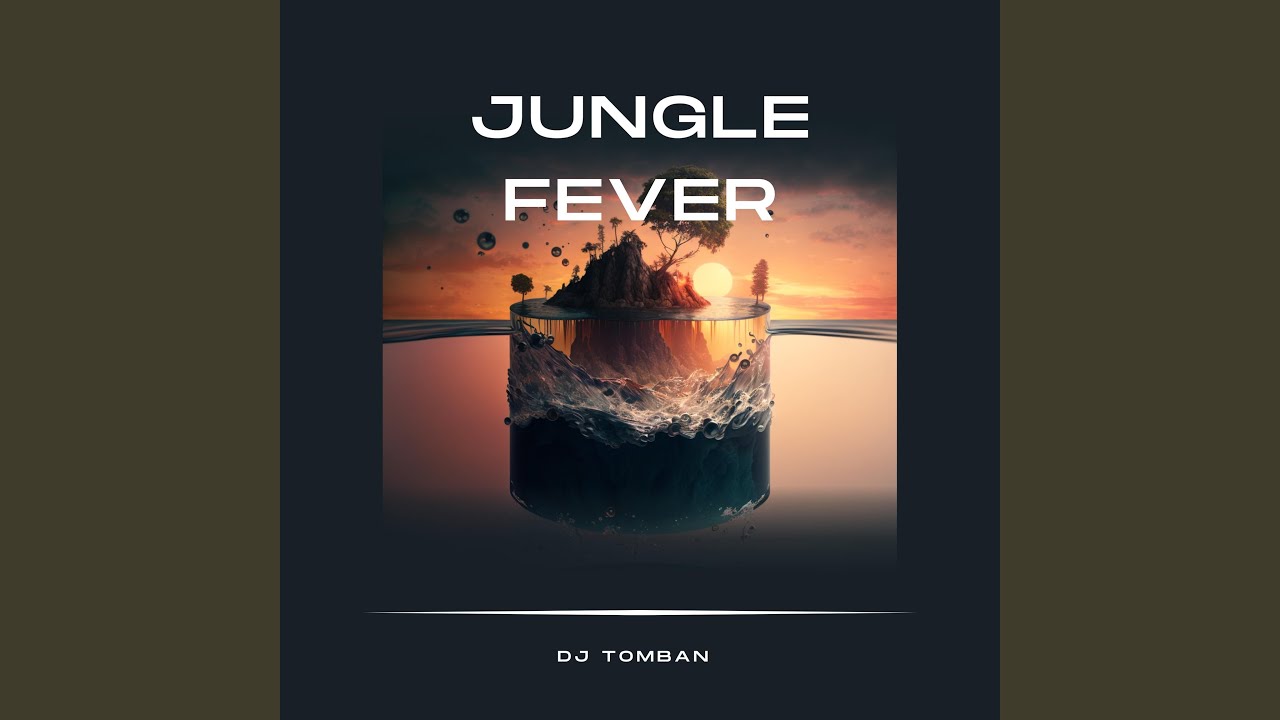 Jungle Fever YouTube