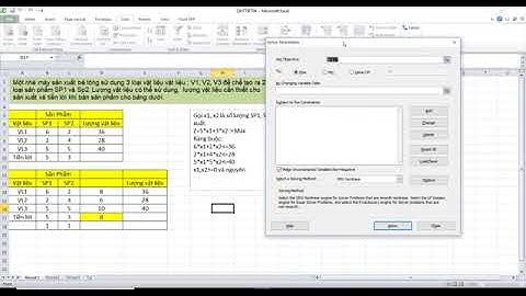 Hướng dẫn giải bài toán Quy hoạch tuyến tính bằng công cụ Solver trong Excel   Phần 1
