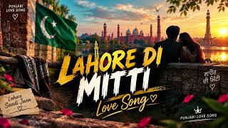 Download Lagu Lahore Di Mitti | RAST BEAT | New Punjabi Love Song 2026 | Romantic Pakistan Vibe | Official Music Download Lagu Lahore Di Mitti | RAST BEAT | New Punjabi Love Song 2026 | Romantic Pakistan Vibe | Official Music