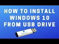 How to Install Windows 10 From USB Flash Drive