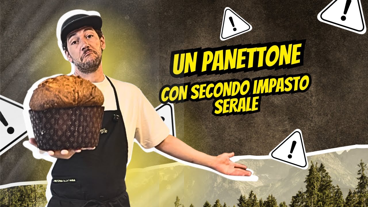 “Panettone con: 1° e 2° Impasto Serale – Nuove Regole, Stesso Cuore”