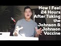 24 Hours After the Johnson & Johnson Vaccine: How I Feel